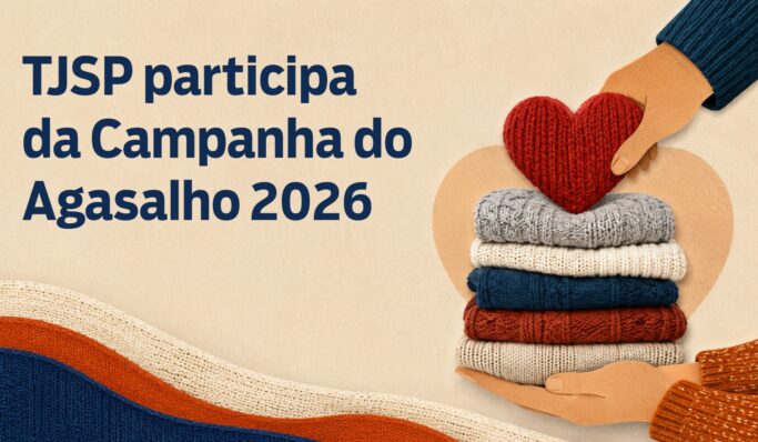TJSP participa da Campanha do Agasalho 2026